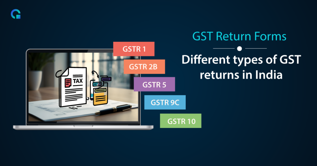 GST Return Filing and Types of GST Returns Explained